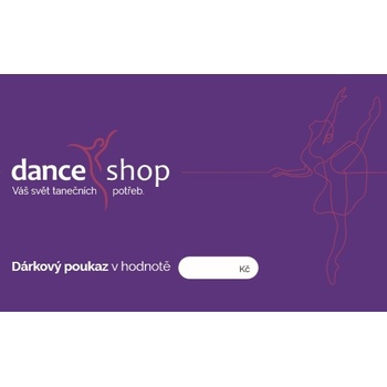 Dance-shop.cz s.r.o. Dárkový poukaz v hodnotě 3.000 Kč POUKAZ,3.000 Kč