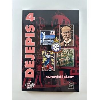 Dějepis 4 pro gymnázia a střední školy - Nejnovější dějiny - Petr Čornej