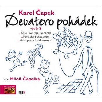 Devatero pohádek výběr 3. - Karel Čapek - čte Miloň Čepelka