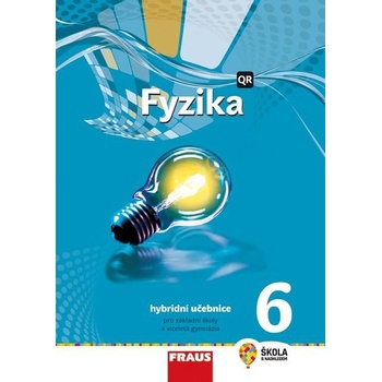 Fyzika 6 - nová generace -- Hybridní učebnice