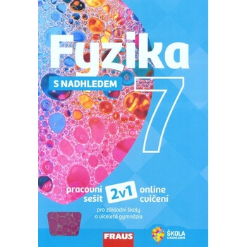 Fyzika 7 s nadhledem - pracovní sešit /nová generace/