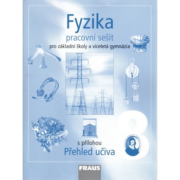 Fyzika pro 8.r.ZŠ a víceletá gymnázia-PS s přílohou - Rauner,Petřík,Prokšová,Randa
