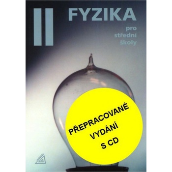 Fyzika pro střední školy 2 + CD - 4. vydání - Lepil Oldřich