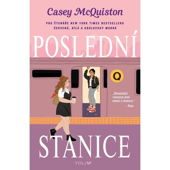 Poslední stanice - McQuistonová Casey