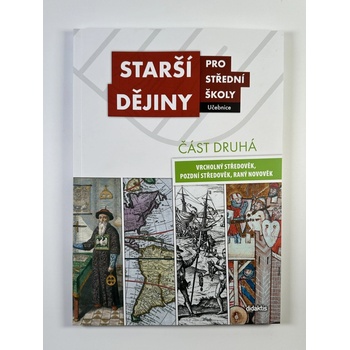 Starší dějiny pro střední školy část druhá