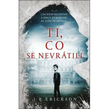 Ti, co se nevrátili