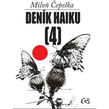 Deník haiku 4 - Miloň Čepelka