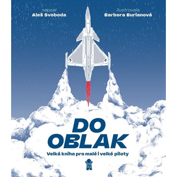 Do oblak – Velká kniha pro malé i velké piloty