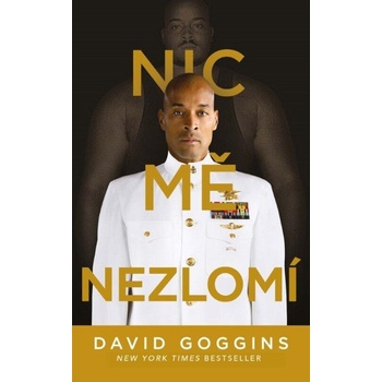 Nic mě nezlomí - David Goggins