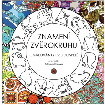 OMALOVÁNKY PRO DOSPĚLÉ ZNAMENÍ ZVĚROKRUHU Zdeňka Fialová