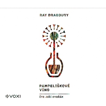 Pampeliškové víno - Ray Bradbury