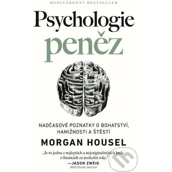 Psychologie peněz - Morgan Housel