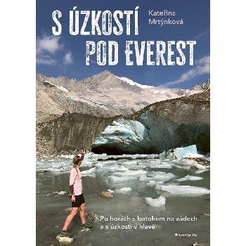 S úzkostí pod Everest