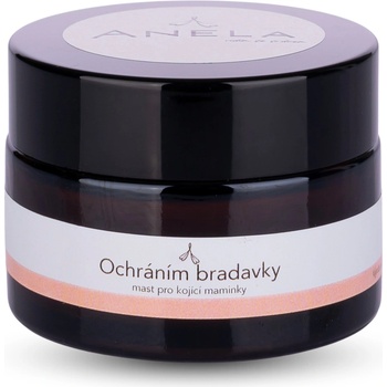 Anela Ochráním bradavky mast pro kojící maminky 30 ml