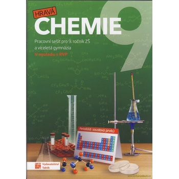 Hravá chemie 9 Pracovní sešit