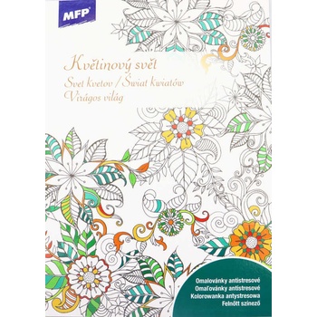 MFP 5301044 Omalovánky antistresové Květinový Svět 210x296 32s