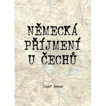 Německá příjmení u Čechů - Josef Beneš