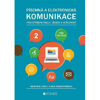 Písemná a elektronická komunikace 2 – obchodní, úřední a jiná korespondence - Irena Hochová, Alena Kocourková