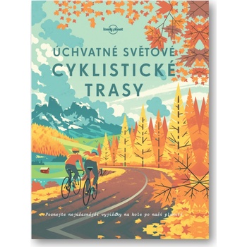 Úchvatné světové cyklistické trasy