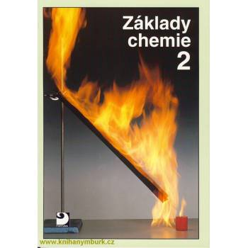 Základy chemie 2 - Pro 2. stupeň základní školy, nižší ročníky víceletých gymnázií a střední školy - Pavel Beneš, Naděžda Lexová