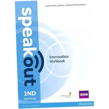 Speakout 2nd Edition Intermediate Workbook without Key - Antonia Clare, J.J. Wilson, Stephanie Dimond-Bayir